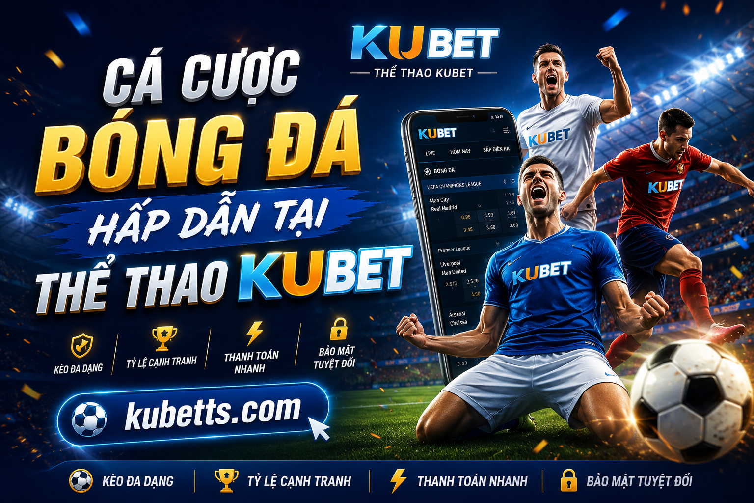 THỂ THAO KUBET – Nền tảng cá cược thể thao trực tuyến hàng đầu